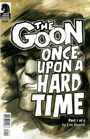 Goon: Once Upon A Hard Time 1 published by Dark Horse with cover art by Eric Powell
