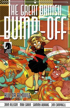 Great British Bump Off: Kill or Be Quilt 3 published by Dark Horse with cover art by Max Sarin