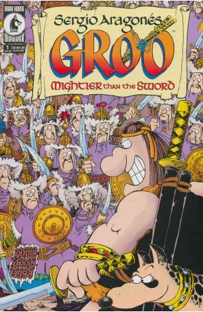 Groo: Mightier than the Sword (Sergio Aragones) 1 published by Dark Horse with cover art by Sergio Aragones