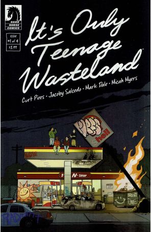 It's Only Teenage Wasteland 1 published by Dark Horse with cover art by Jacoby Salcedo
