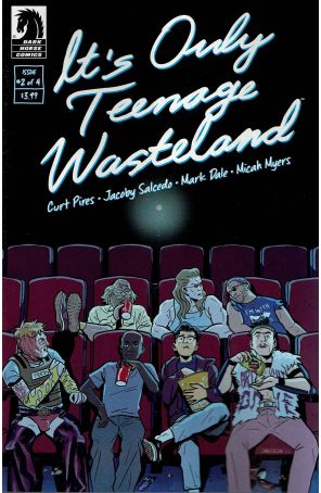 It's Only Teenage Wasteland 2 published by Dark Horse with cover art by Jacoby Salcedo