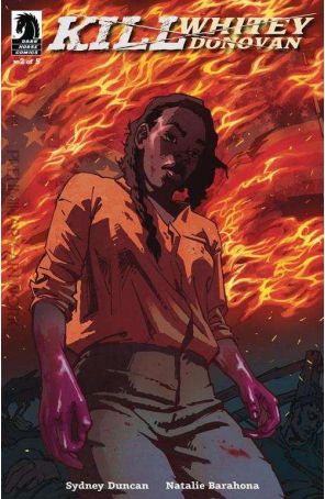 Kill Whitey Donovan 2B published by Dark Horse with cover art by Natalie Barahona