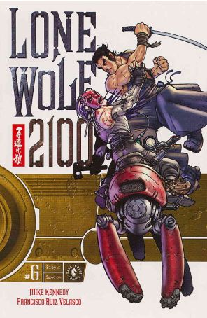 Lone Wolf 2100 6 published by Dark Horse with cover art by Francisco Ruiz Velasco