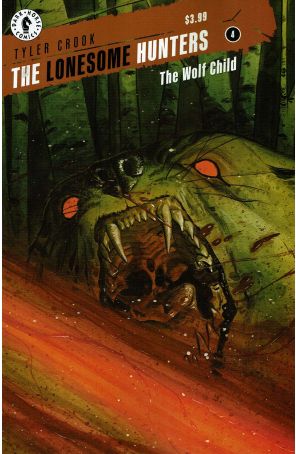 Lonesome Hunters: The Wolf Child 4 published by Dark Horse with cover art by Tyler Crook