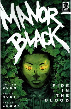 Manor Black: Fire in the Blood 1 published by Dark Horse with cover art by Brian Hurtt
