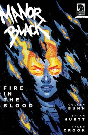Manor Black: Fire in the Blood 3A published by Dark Horse with cover art by Naomi Franquiz