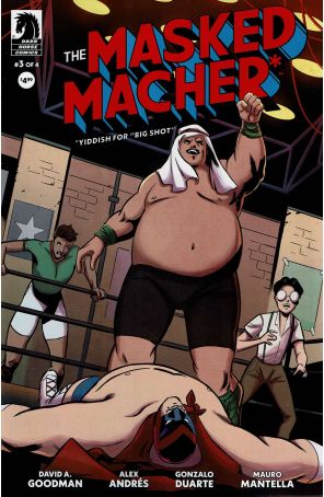 Masked Macher 3 published by Dark Horse with cover art by Alex Andres