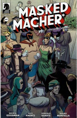 Masked Macher 4 published by Dark Horse with cover art by Alex Andres