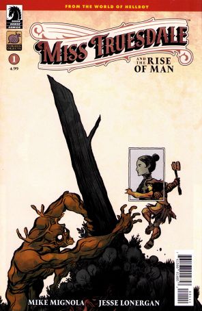 Miss Truesdale and the Rise of Man 1A published by Dark Horse with cover art by Jesse Lonergan