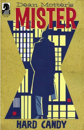 Mister X: Hard Candy 1 published by Dark Horse with cover art by Dean Motter