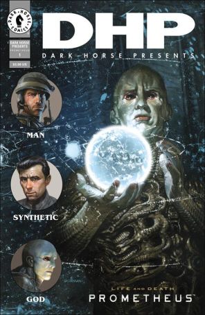 Prometheus: Life And Death 1B published by Dark Horse with cover art by Dave Dorman