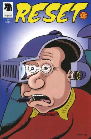 Reset 1 published by Dark Horse with cover art by Peter Bagge