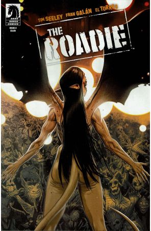 The Roadie 4 published by Dark Horse with cover art by Fran Galan