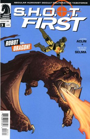 S.H.O.O.T. First 3 published by Dark Horse with cover art by Nicolas Daniel Selma
