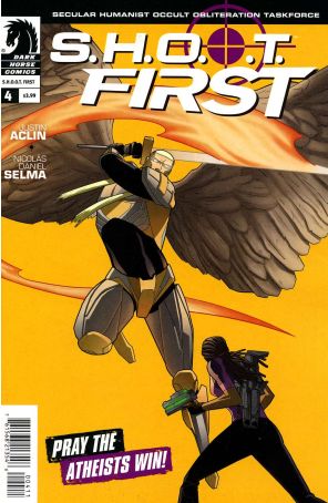 S.H.O.O.T. First 4 published by Dark Horse with cover art by Nicolas Daniel Selma