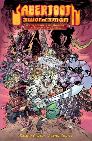 Sabertooth Swordsman HC 1 (2nd) published by Dark Horse with cover art by Aaron Conley