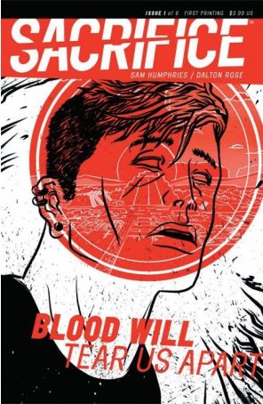 Sacrifice 1 published by Sam Humphries with cover art by Dalton Rose