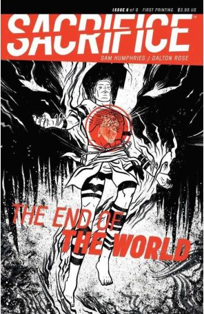 Sacrifice 6 published by Sam Humphries with cover art by Dalton Rose