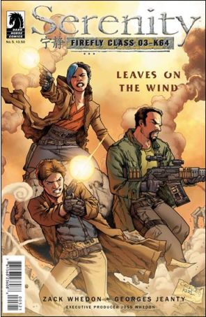 Serenity: Firefly Class 03-K64-Leaves on the Wind 5A published by Dark Horse with cover art by Georges Jeanty