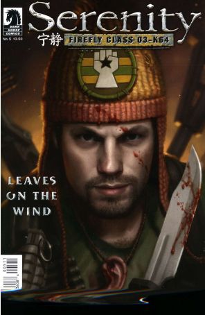 Serenity: Firefly Class 03-K64-Leaves on the Wind 5 published by Dark Horse with cover art by Daniel Dos Santos