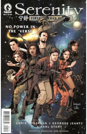 Serenity: Firefly Class 03-K64-No Power in the 'Verse 1A published by Dark Horse with cover art by Georges Jeanty