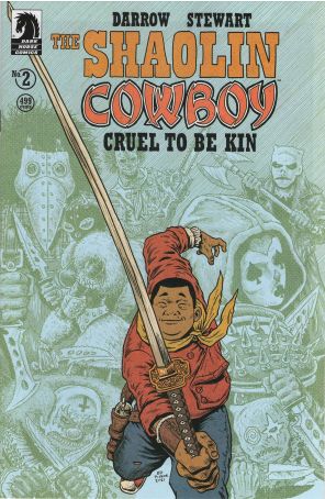 Shaolin Cowboy: Cruel to Be Kin 2C published by Dark Horse with cover art by Ed Piskor