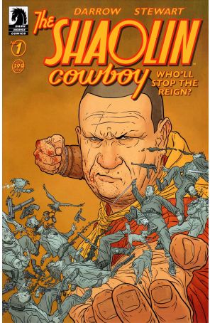 Shaolin Cowboy: Who'll Stop the Reign? 1 published by Dark Horse with cover art by Geof Darrow