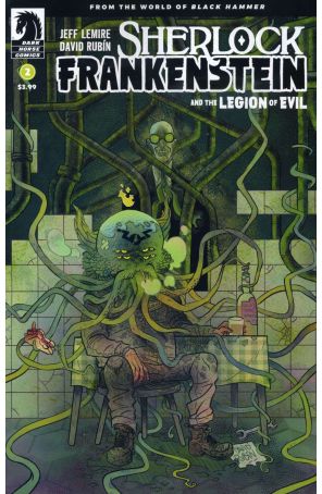 Sherlock Frankenstein And the Legion of Evil 2 published by Dark Horse with cover art by David Rubin