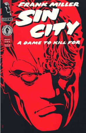 Sin City: A Dame to Kill For 6 published by Dark Horse with cover art by Frank Miller