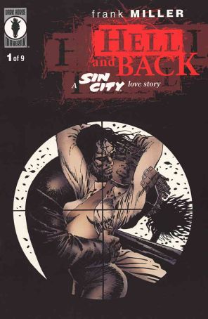 Sin City: Hell and Back 1 published by Dark Horse with cover art by Frank Miller
