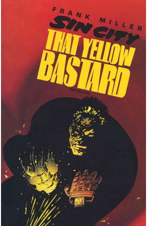 Sin City: That Yellow Bastard 6 published by Dark Horse