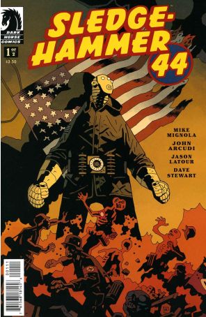 Sledgehammer 44 1 published by Dark Horse with cover art by Mike Mignola