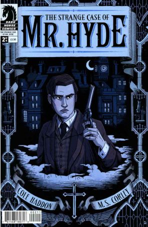 The Strange Case of Mr. Hyde 2 published by Dark Horse with cover art by M.S. Corley
