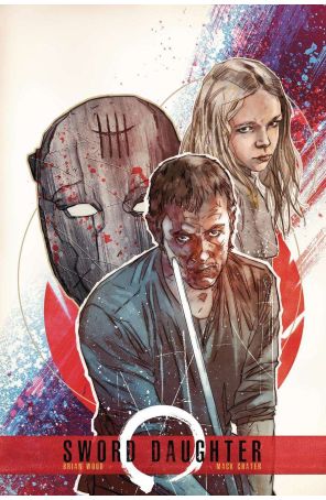 Sword Daughter 3B published by Dark Horse with cover art by Mack Chater