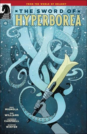 The Sword of Hyperborea 1A published by Dark Horse with cover art by Christopher Mitten