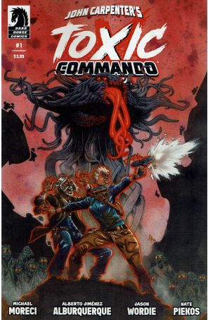 Toxic Commando: Rise of the Sludge God (John Carpenter's ) 1 published by Dark Horse with cover art by Alberto Jiménez Alburquerque