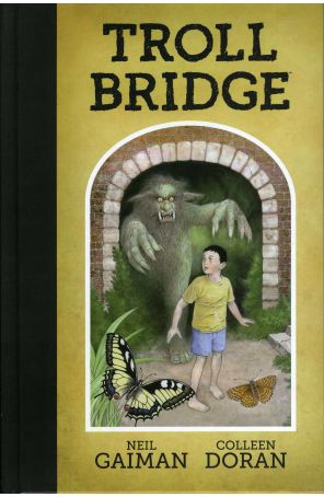 Troll Bridge (Neil Gaiman's) HC 1 published by Dark Horse with cover art by Colleen Doran