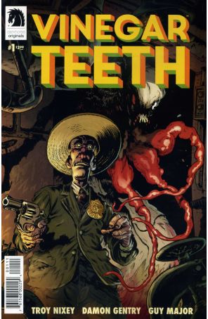 Vinegar Teeth 1 published by Dark Horse with cover art by Troy Nixey