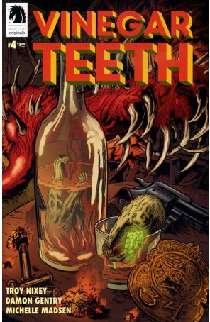 Vinegar Teeth 4 published by Dark Horse with cover art by Troy Nixey