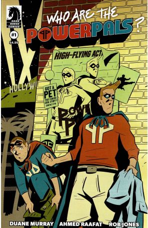 Who Are the Power Pals 1A published by Dark Horse with cover art by Ahmed Raafat
