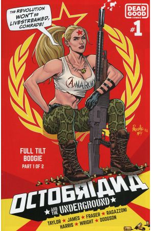 Octobriana And The Underground: Full Tilt Boogie 1A published by Dead Good with cover art by Yanick Paquette