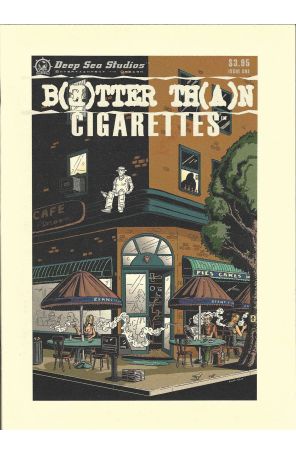 Better Than Cigarettes 1 published by Deep Sea with cover art by Jake Hair