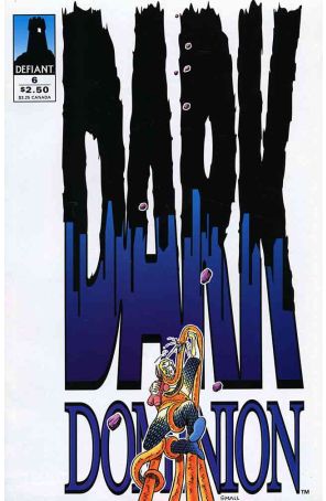 Dark Dominion 6 published by Defiant with cover art by Louis Small Jr.