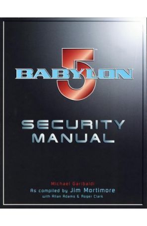 Babylon 5 Security Manual TPB 1 published by Del Rey