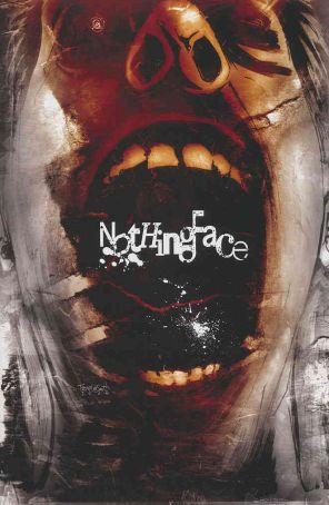 Nothingface TPB 1 published by Digital Webbing with cover art by Ben Templesmith
