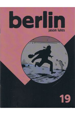 Berlin 19 published by Drawn and Quarterly with cover art by Jason Lutes