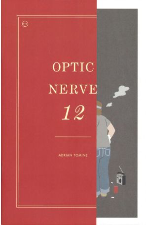 Optic Nerve 12 published by Drawn and Quarterly with cover art by Adrian Tomine
