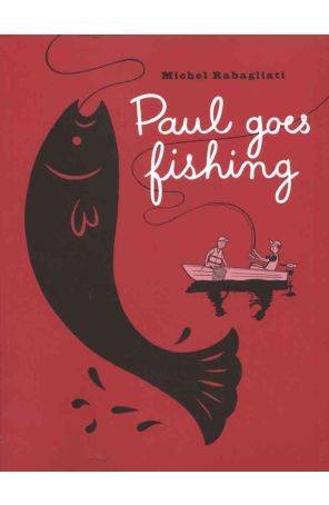 Paul Goes Fishing TPB 1 published by Drawn and Quarterly