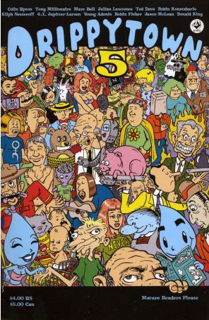 Drippytown Comics 5 published by Drippytown