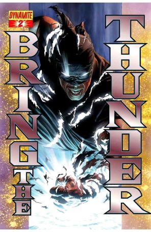 Bring the Thunder 2 published by Dynamite with cover art by Alex Ross